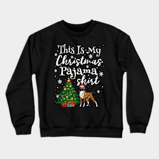 This is my Christmas Pajama Shirt Boxer Lover Dog Crewneck Sweatshirt